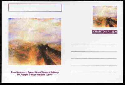 Chartonia (Fantasy) Famous Paintings - Rain Steam and Speed Great Western Railway by Joseph Mallord William Turner postal stationery card unused and fine