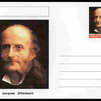 Palatine (Fantasy) Personalities - Jacques Offenbach (composer) postal stationery card unused and fine