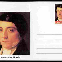 Palatine (Fantasy) Personalities - Gioacchino Rossini (composer) postal stationery card unused and fine