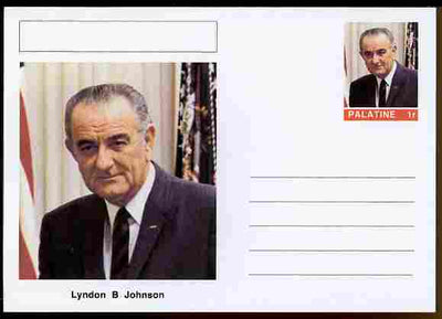 Palatine (Fantasy) Personalities - Lyndon B Johnson (36th USA President) postal stationery card unused and fine