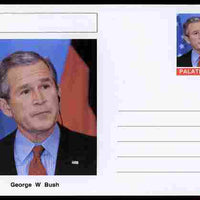 Palatine (Fantasy) Personalities - George W Bush (43rd USA President) postal stationery card unused and fine