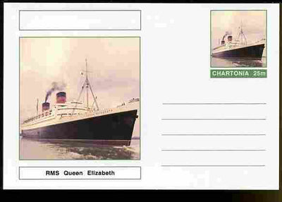 Chartonia (Fantasy) Ships - RMS Queen Elizabeth postal stationery card unused and fine