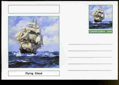 Chartonia (Fantasy) Ships - Flying Cloud postal stationery card unused and fine