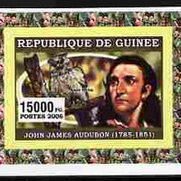 Guinea - Conakry 2006 Ornithologusts & Birds - Audubon - imperf individual deluxe sheet unmounted mint. Note this item is privately produced and is offered purely on its thematic appeal as Yv 362