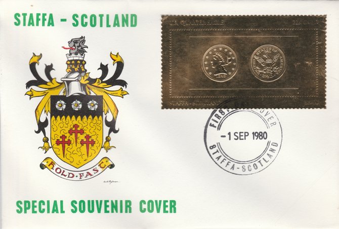 Staffa 1980 US Coins (1848 Quarter Eagle $2.5 coin both sides) on £8 perf label embossed in 22 carat gold foil (Rosen 894) on illustrated cover with first day cancel