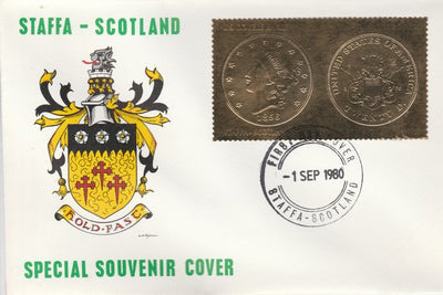 Staffa 1980 US Coins (1856 Double Eagle $20 coin both sides) on £8 perf label embossed in 22 carat gold foil (Rosen 895) on illustrated cover with first day cancel