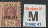 GAMBIA 1902 KE7 2s6d opt'd SPECIMEN with BROKEN M variety toned but only 13 can exist. Formerly in the John Rose Collection