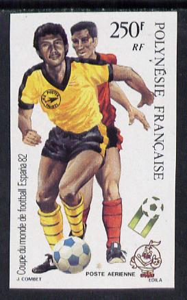 French Polynesia 1982 Football World Cup 250f imperf from limited printing unmounted mint, as SG 369