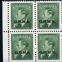 Canada 1949-50 KG6 Official 1c green opt'd OHMS block of 4 unmounted mint SG O172
