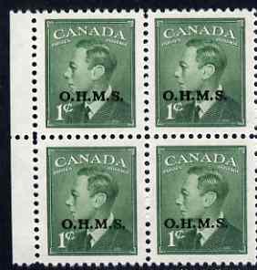 Canada 1949-50 KG6 Official 1c green opt'd OHMS block of 4 unmounted mint SG O172