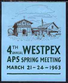 Cinderella - United States 1963 WESTPEX 47th Annual Exhibition imperf label mounted mint