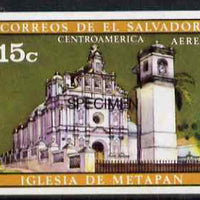 El Salvador 1971 Churches 15c imperf proof in issued colours optd SPECIMEN unmounted mint, as SG 1372