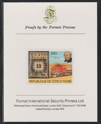 Ivory Coast 1979 Death Centenary of Rowland Hill (Stamps & Trains) 100f imperf mounted on Format International proof card as SG 596
