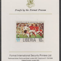 Liberia 1978 Football World Cup 10c imperf proof mounted on Format International proof card, as SG 1343