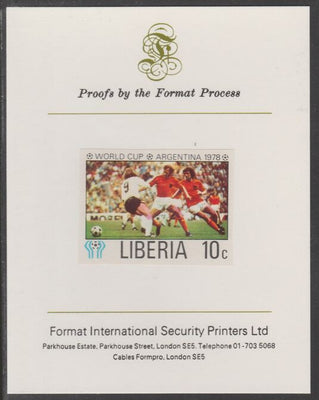 Liberia 1978 Football World Cup 10c imperf proof mounted on Format International proof card, as SG 1343
