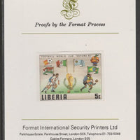 Liberia 1981 Football World Cup 5c imperf proof mounted on Format International proof card, as SG 1465