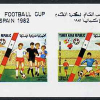 Yemen - Republic 1982 Football World Cup imperf proof of sheetlet containing 2 values (100f & 125f) on glossy card unmounted mint as SG 713-14