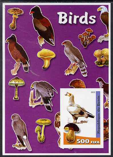 Benin 2003 Birds & Fungi imperf m/sheet unmounted mint. Note this item is privately produced and is offered purely on its thematic appeal