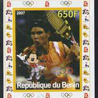 Benin 2007 Tennis #07 - Rafael Nadal individual imperf deluxe sheet with Olympic Rings & Disney Character unmounted mint. Note this item is privately produced and is offered purely on its thematic appeal