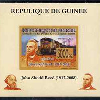 Guinea - Conakry 2008 Atchison, Topeka & Santa Fe Railway - John Shedd Reed & Union Pacific 4172 individual imperf deluxe sheet unmounted mint. Note this item is privately produced and is offered purely on its thematic appeal