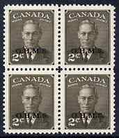 Canada 1949-50 KG6 Official 2c sepia opt'd OHMS block of 4 unmounted mint SG O173