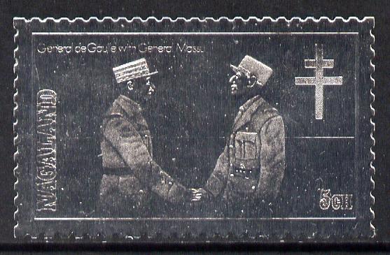 Nagaland 1979 De Gaulle with General Massu 5ch value perforated and embossed in silver foil unmounted mint