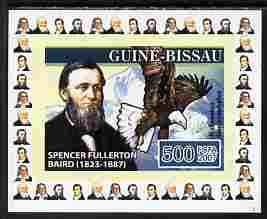 Guinea - Bissau 2007 Ornithologists #4 - Spencer Fullerton individual imperf deluxe sheet unmounted mint. Note this item is privately produced and is offered purely on its thematic appeal, as Yv 2317
