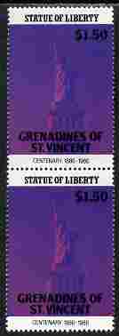 St Vincent - Grenadines 1986 Statue of Liberty Centenary $1.50 similar to m/sheet but from the unique multi-country sheet intended for a special first day cover but never issued, unmounted mint in a vertical pair to authenticate its source