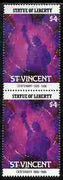 St Vincent 1986 Statue of Liberty Centenary $4 similar to m/sheet but from the unique multi-country sheet intended for a special first day cover but never issued, unmounted mint in a vertical pair to authenticate its source