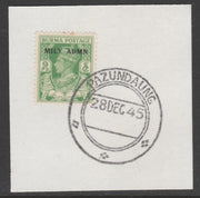 Burma 1945 Mily Admin opt on KG6 9p yellow-green SG 38 on piece with full strike of Madame Joseph forged postmark type 106