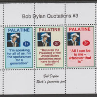 Palatine (Fantasy) Quotations by Bob Dylan #3 perf deluxe glossy sheetlet containing 3 values each with a famous quotation,unmounted mint