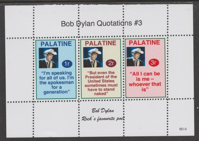 Palatine (Fantasy) Quotations by Bob Dylan #3 perf deluxe glossy sheetlet containing 3 values each with a famous quotation,unmounted mint