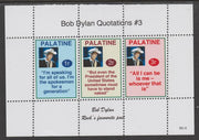 Palatine (Fantasy) Quotations by Bob Dylan #3 perf deluxe glossy sheetlet containing 3 values each with a famous quotation,unmounted mint