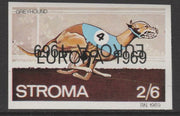 Stroma 1969 Dogs - Greyhound 2s6d imperf single with EUROPA 1969 overprint doubled, one inverted unmounted mint