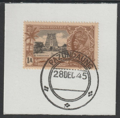 India Used in Burma 1935 Silver Jubilee 1a on piece with full strike of Madame Joseph forged postmark type 106