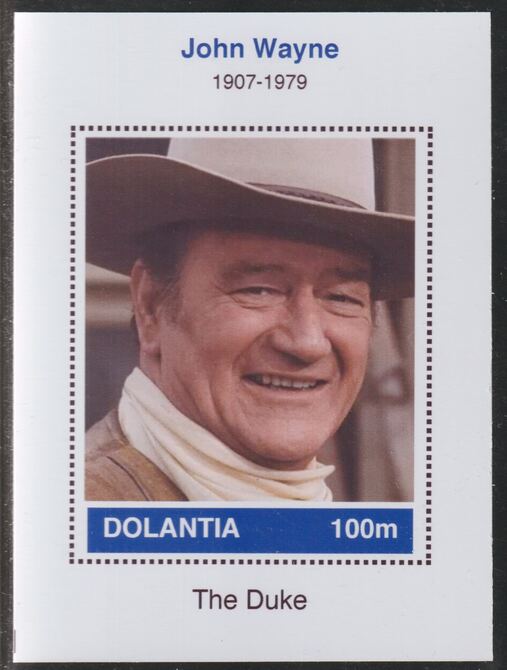 Dolantia (Fantasy) John Wayne imperf deluxe sheetlet on glossy card (75 x 103 mm) unmounted mint