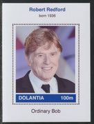 Dolantia (Fantasy) Robert Redford imperf deluxe sheetlet on glossy card (75 x 103 mm) unmounted mint