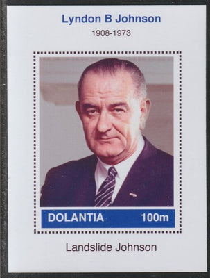 Dolantia (Fantasy) Lyndon B Johnson imperf deluxe sheetlet on glossy card (75 x 103 mm) unmounted mint