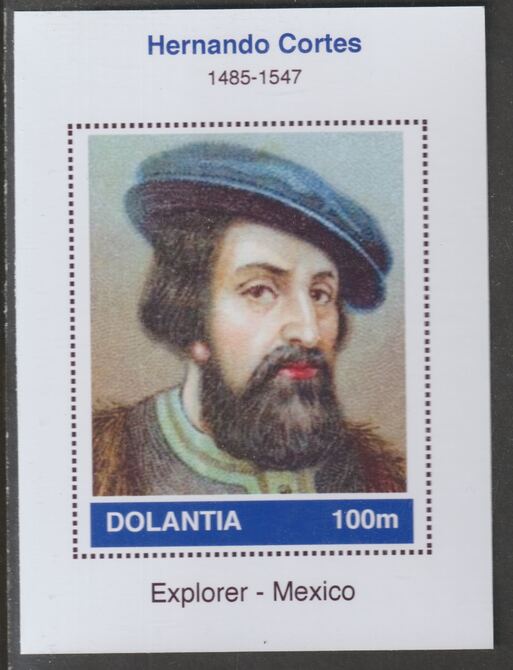 Dolantia (Fantasy) Hernando Cortes imperf deluxe sheetlet on glossy card (75 x 103 mm) unmounted mint