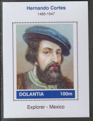 Dolantia (Fantasy) Hernando Cortes imperf deluxe sheetlet on glossy card (75 x 103 mm) unmounted mint