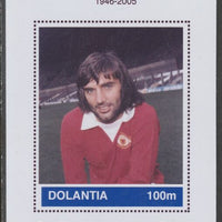 Dolantia (Fantasy) George Best imperf deluxe sheetlet on glossy card (75 x 103 mm) unmounted mint