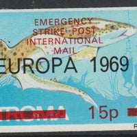 Stroma 1971 Strike Mail - Fish - Dogfish imperf 15p on 1s3d overprinted Europa 1969 additionally opt'd  Emergency Strike Post International Mail unmounted mint but slight set-off on gummed side