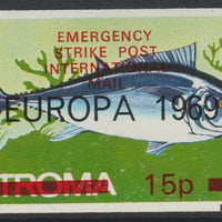 Stroma 1971 Strike Mail - Fish - Tunny imperf 15p on 2s overprinted Europa 1969 additionally opt'd  Emergency Strike Post International Mail unmounted mint but slight set-off on gummed side