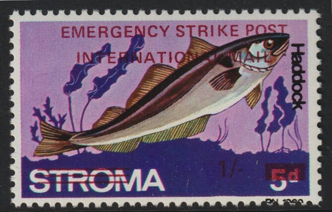 Stroma 1971 Strike Mail - Fish - Haddock perf 1s on 5d overprinted Emergency Strike Post International Mail unmounted mint
