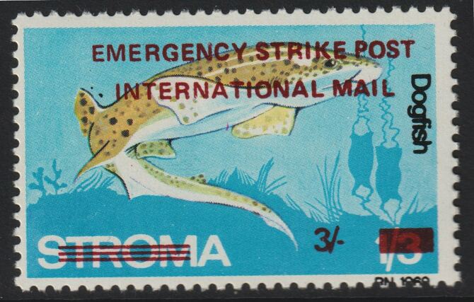 Stroma 1971 Strike Mail - Fish - Dogfish perf 3s on 1s3d overprinted Emergency Strike Post International Mail unmounted mint but slight set-off on gummed side