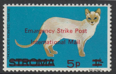 Stroma 1971 Strike Mail - Cats - Chocolate Pointed Siamese perf 5p on 1s overprinted Emergency Strike Post International Mail unmounted mint
