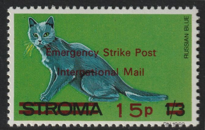 Stroma 1971 Strike Mail - Cats - Russian Blue perf 15p on 1s3d overprinted Emergency Strike Post International Mail unmounted mint