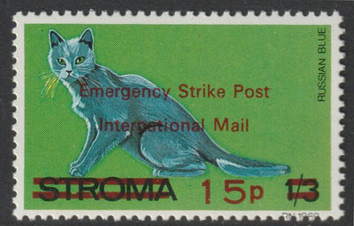 Stroma 1971 Strike Mail - Cats - Russian Blue perf 15p on 1s3d overprinted Emergency Strike Post International Mail unmounted mint