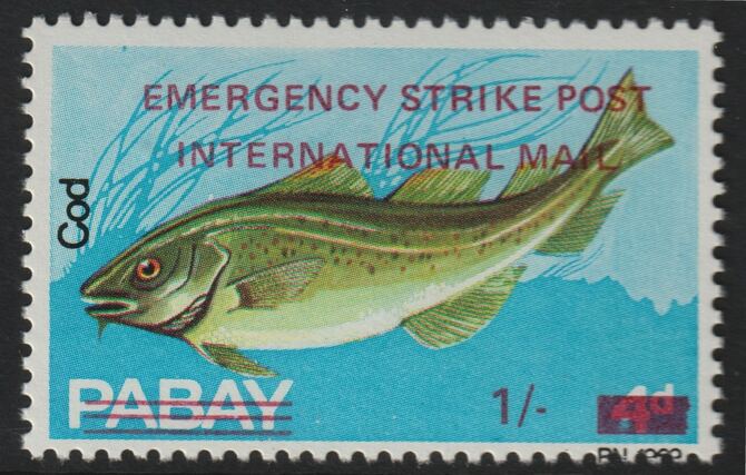 Pabay 1971 Strike Mail - Fish - Cod perf 1s on 4d overprinted Emergency Strike Post International Mail unmounted mint