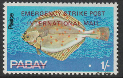 Pabay 1971 Strike Mail - Fish - Plaice perf 1s overprinted Emergency Strike Post International Mail unmounted mint